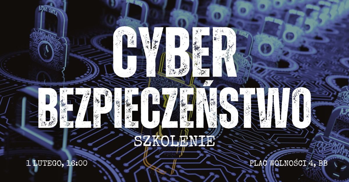 Cyberbezpiecze\u0144stwo w praktyce - szkolenie