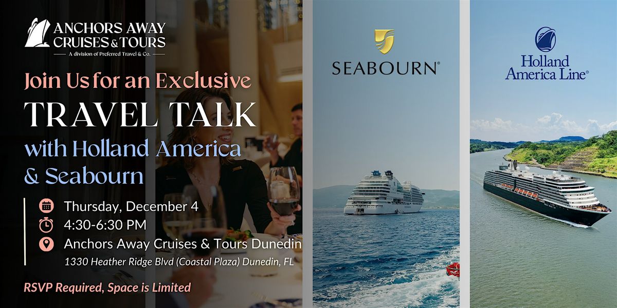 Travel Talk: With Holland America & Seabourn Cruises