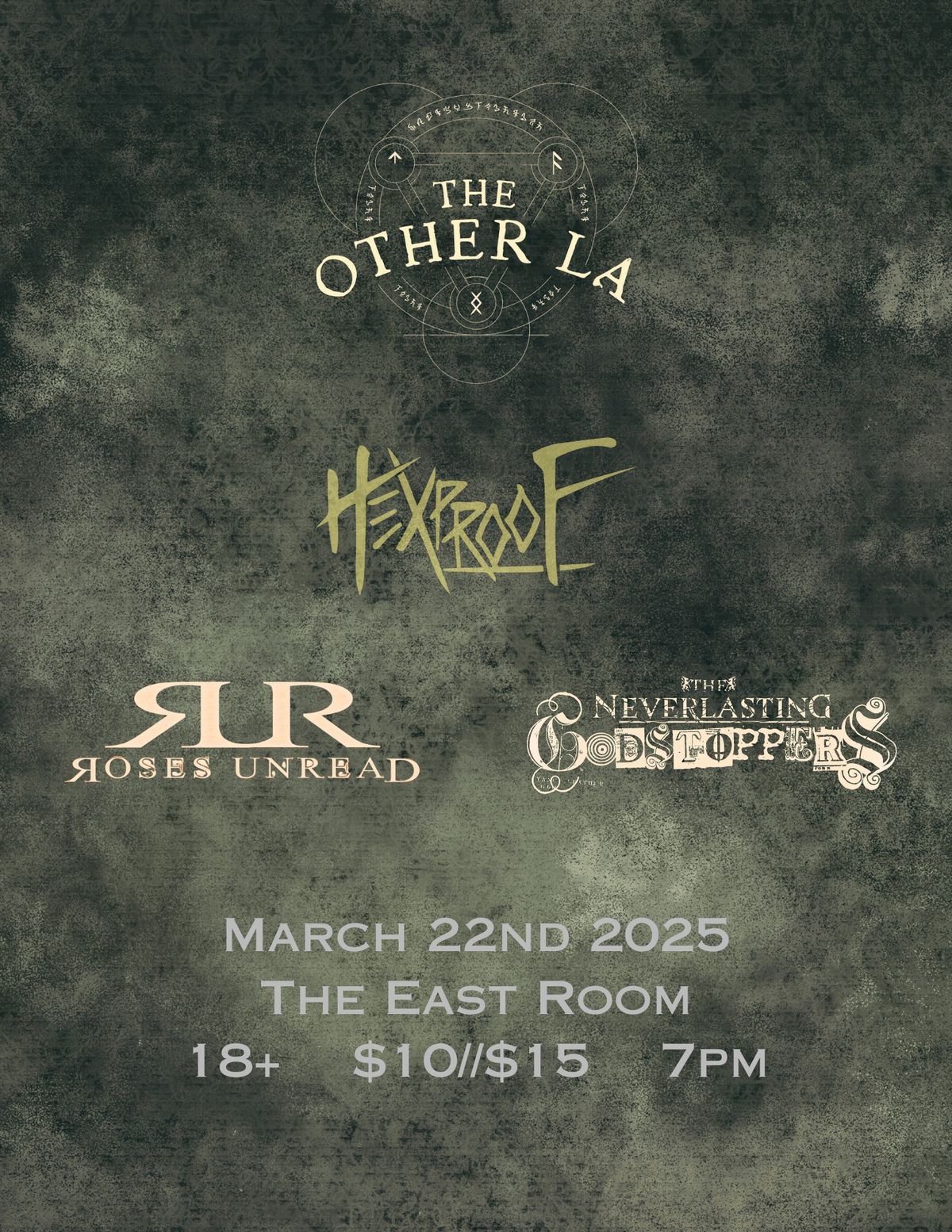 The Other LA, Hexproof, Roses Unread, Neverlasting Godstoppers