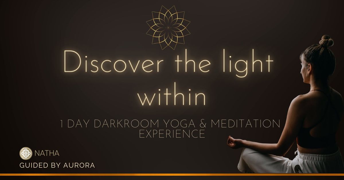 Darkroom meditation experience - Discover the light within 