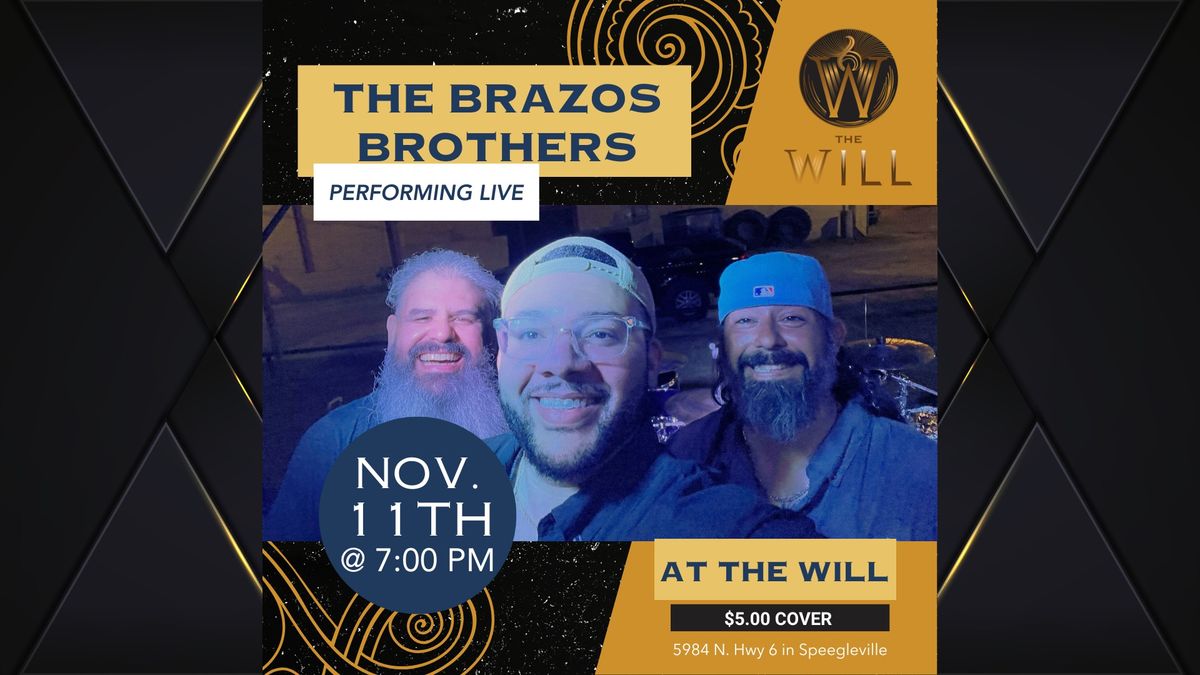 Live @ The Will: The Brazos Brothers