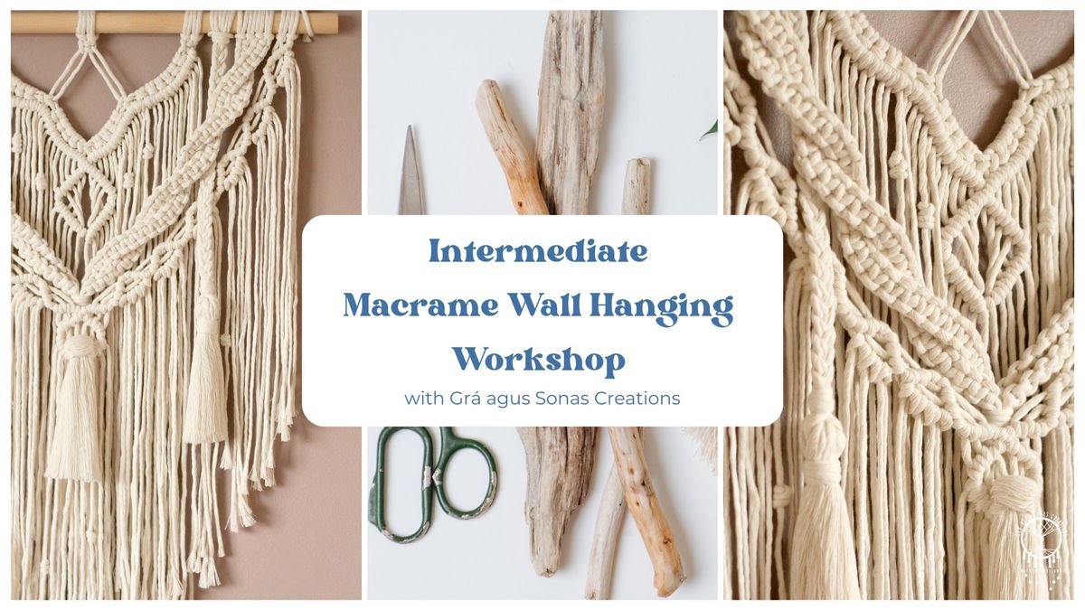 Macrame Wall Hanging Workshop - Intermediate 
