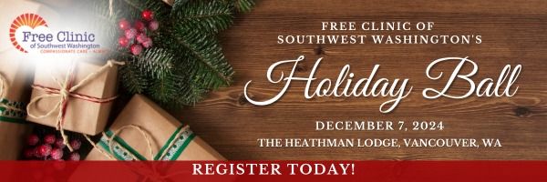 2024 Free Clinic of Southwest Washington Holiday Ball Fundraiser