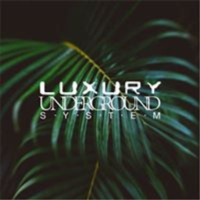 Luxury Underground System