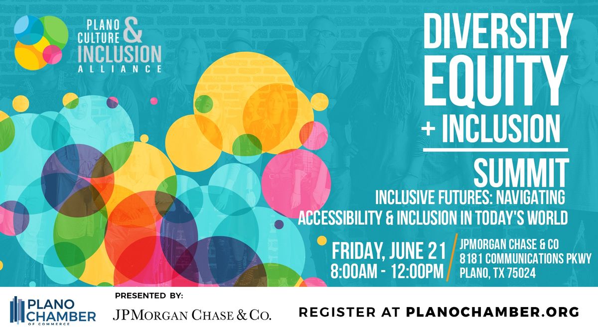 2024 DE&I Summit - Inclusive Futures: Navigating Accessibility & Inclusion in Today's World