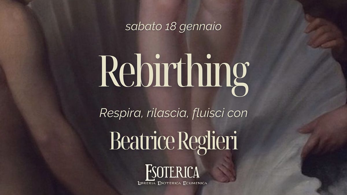 "Rebirthing" con Beatrice Reglieri