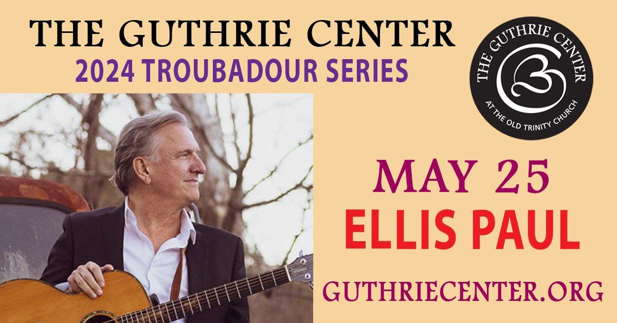 An Evening with Ellis Paul Live at The Guthrie Center