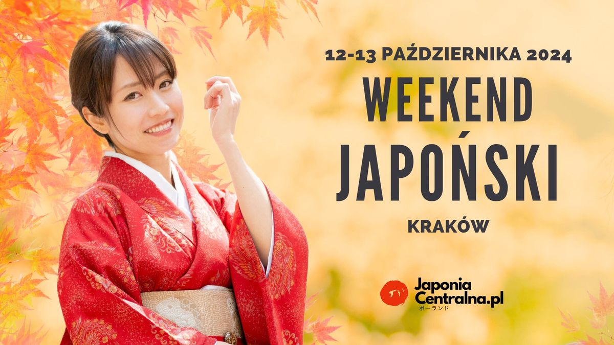 \ud83c\uddef\ud83c\uddf5 Weekend Japon\u0301ski TAURON Arena Krak\u00f3w JESIEN\u0301 2024