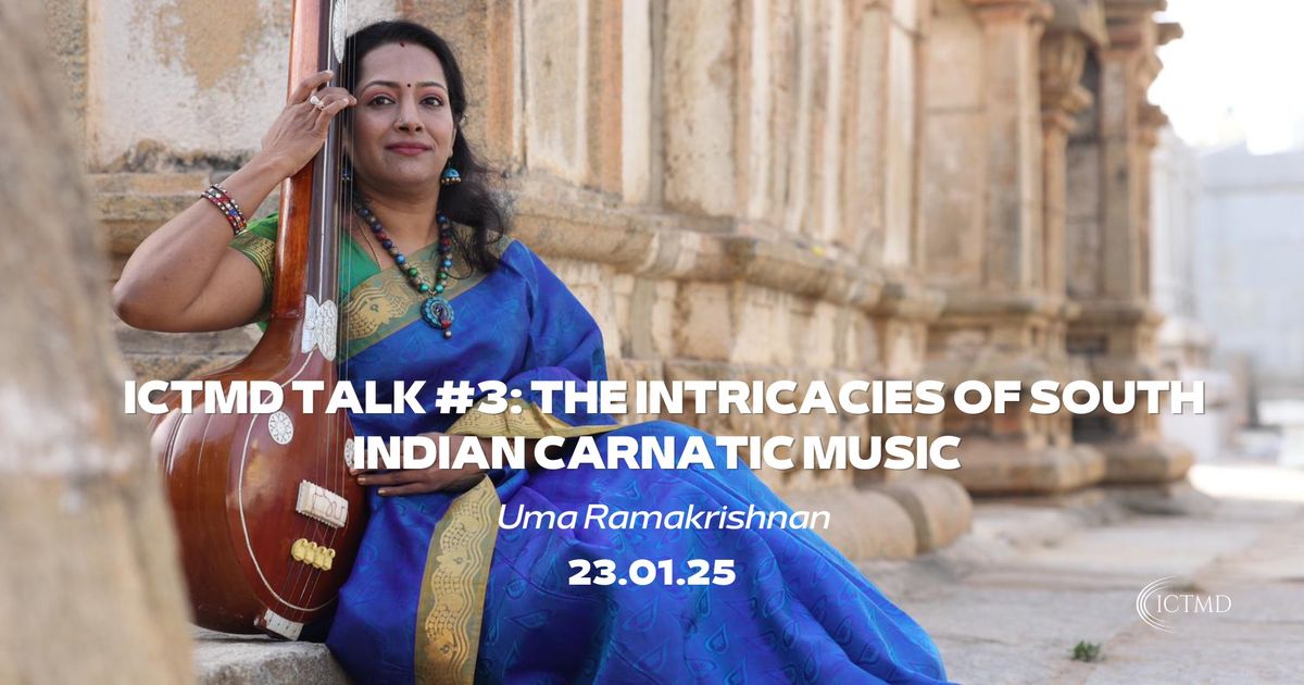 ICTMD Talk: The Intricacies of South Indian Carnatic Music