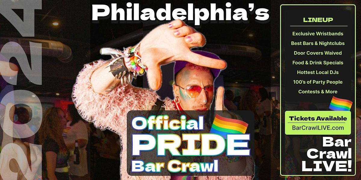 2024 Official Pride Bar Crawl Philly LGBTQ+ Bar Event By Bar Crawl LIVE