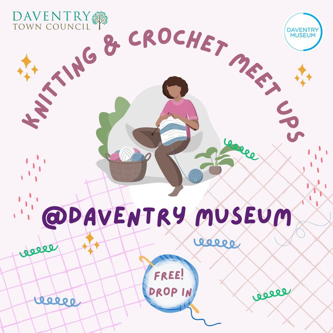 Daventry Town Crafters  \u2013 Knitting & Crochet Meet Ups: Free Monthly Drop-in Sessions