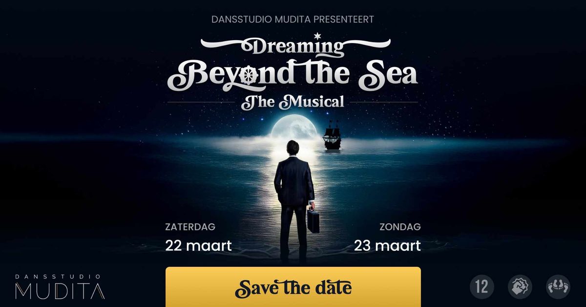 'Dreaming Beyond the Sea: The Musical' - Dansstudio Mudita