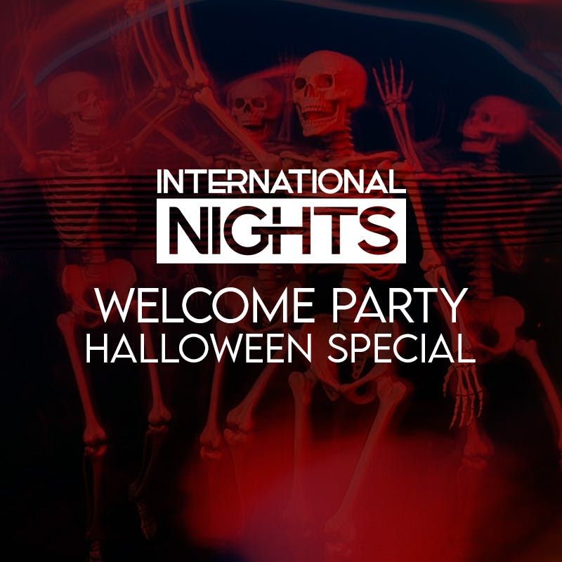 International Nights - Welcome Party - Halloween Special