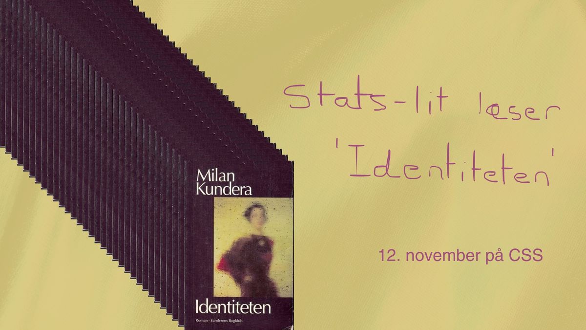 Stats-lit l\u00e6ser: 'Identiteten' af Milan Kundera