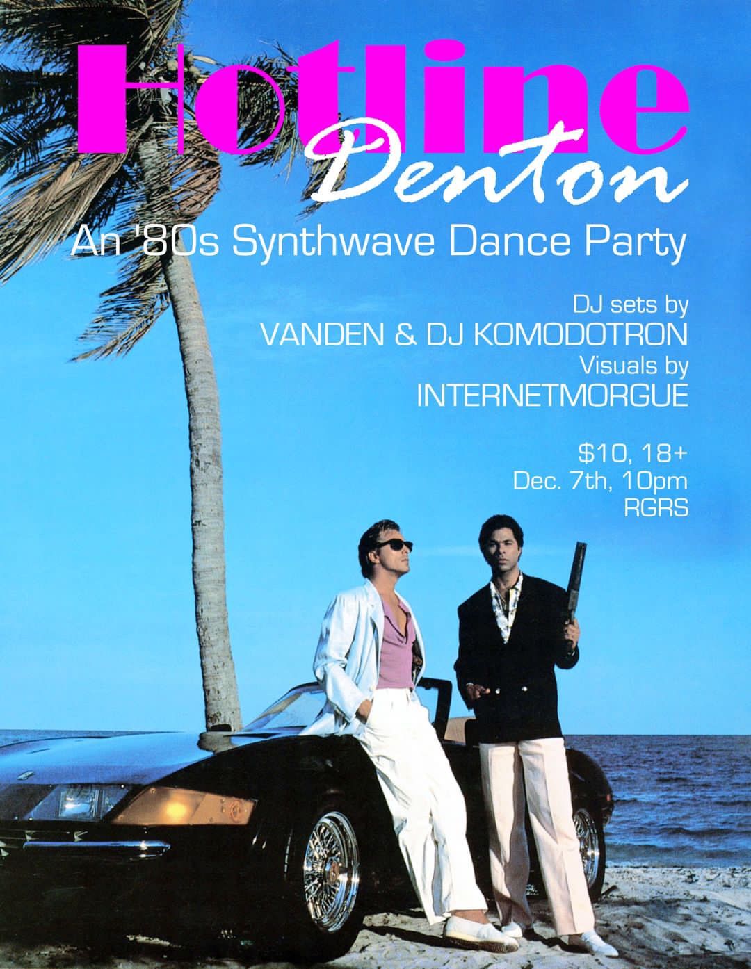 HOTLINE DENTON: An '80s Synthwave Dance Party