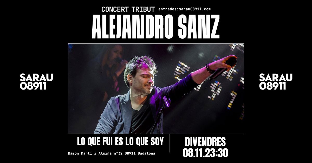 Tribut Alejandro SANZ al Sarau08911