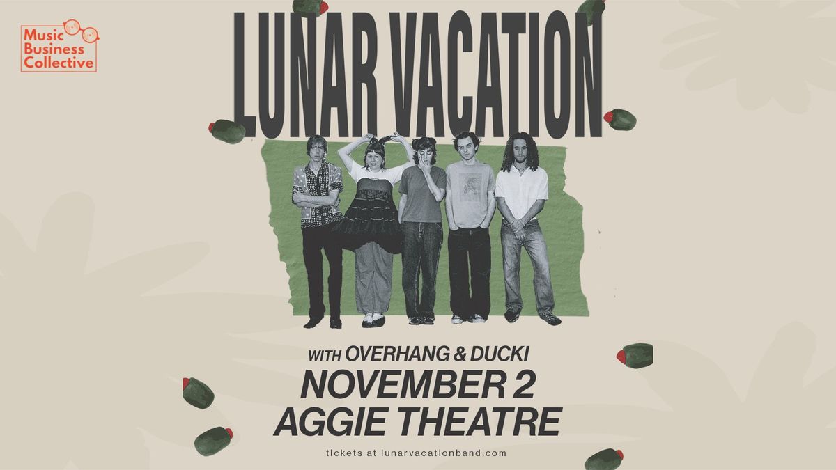 Lunar Vacation w\/ Overhang, Ducki | Aggie Theatre