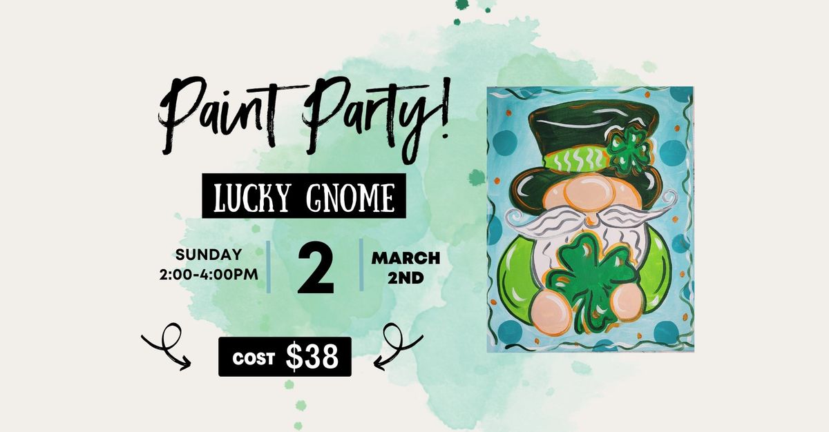 Lucky Gnome Paint & Sip \u2618\ufe0f\ud83d\udd8c\ufe0f\ud83c\udfa8