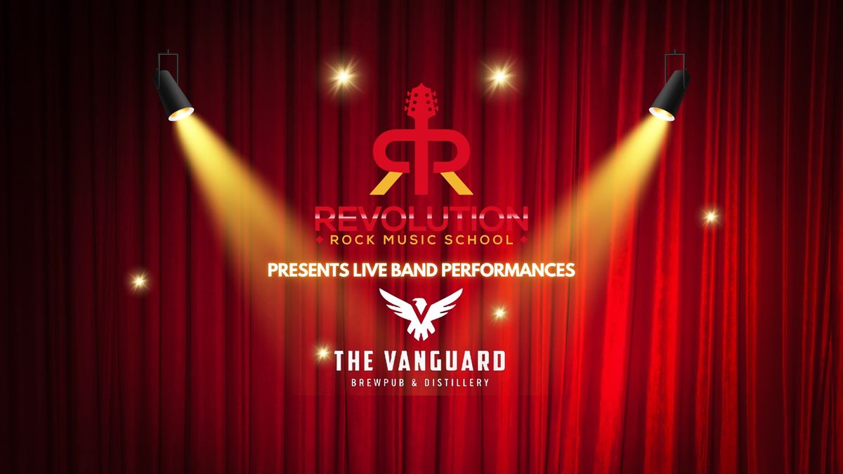 Revolution Rock Music School ROCKS The Vanguard Stage