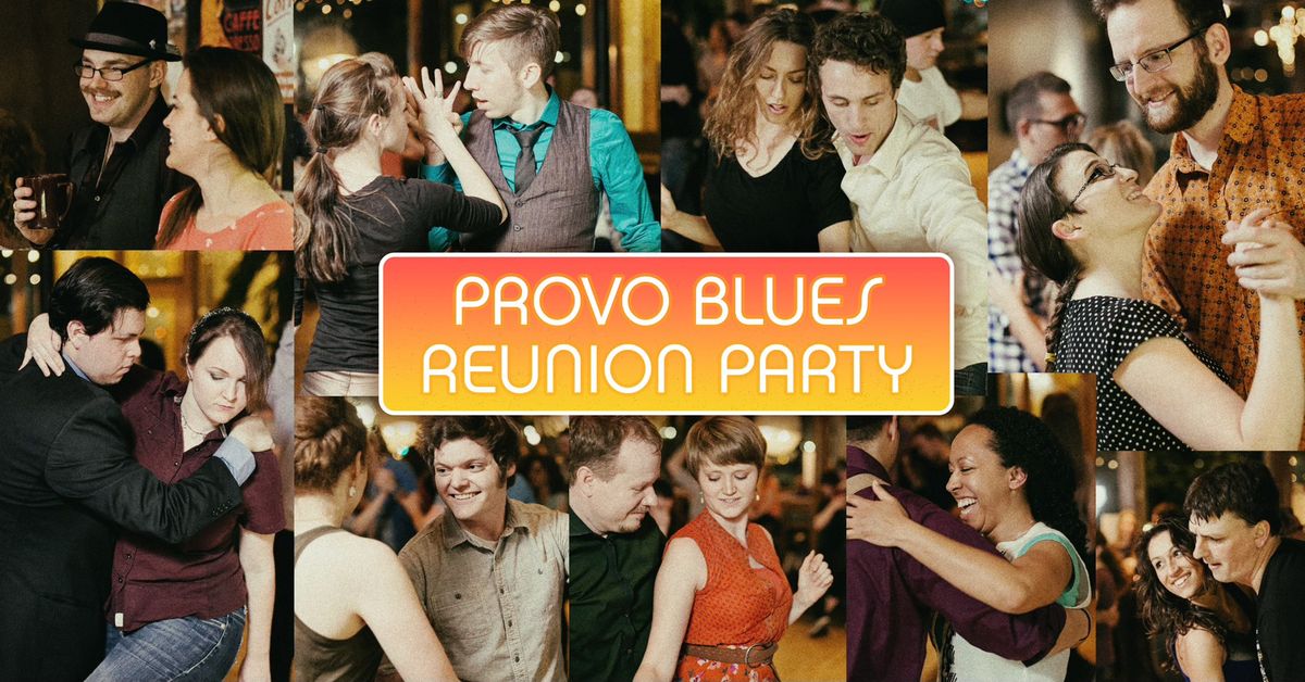 Provo Blues Reunion Party (& Fundraiser)