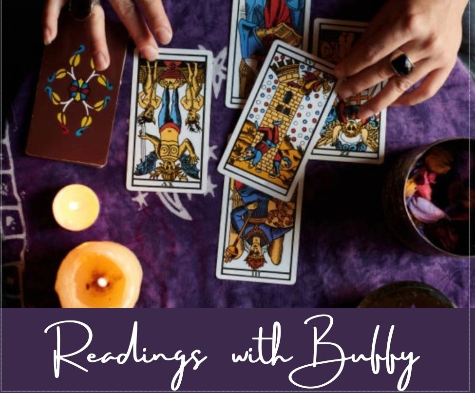 Readings with Buffy,  Intuitive Tarot Reader  & Physical Medium