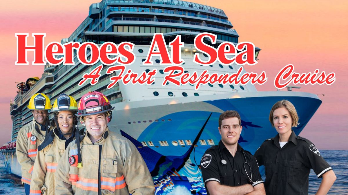 Heroes At Sea Cruise