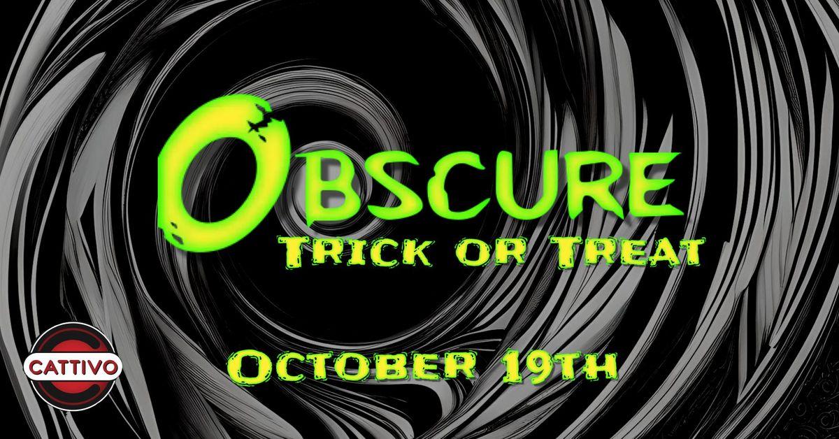 Obscure: Trick or Treat (October 19th)