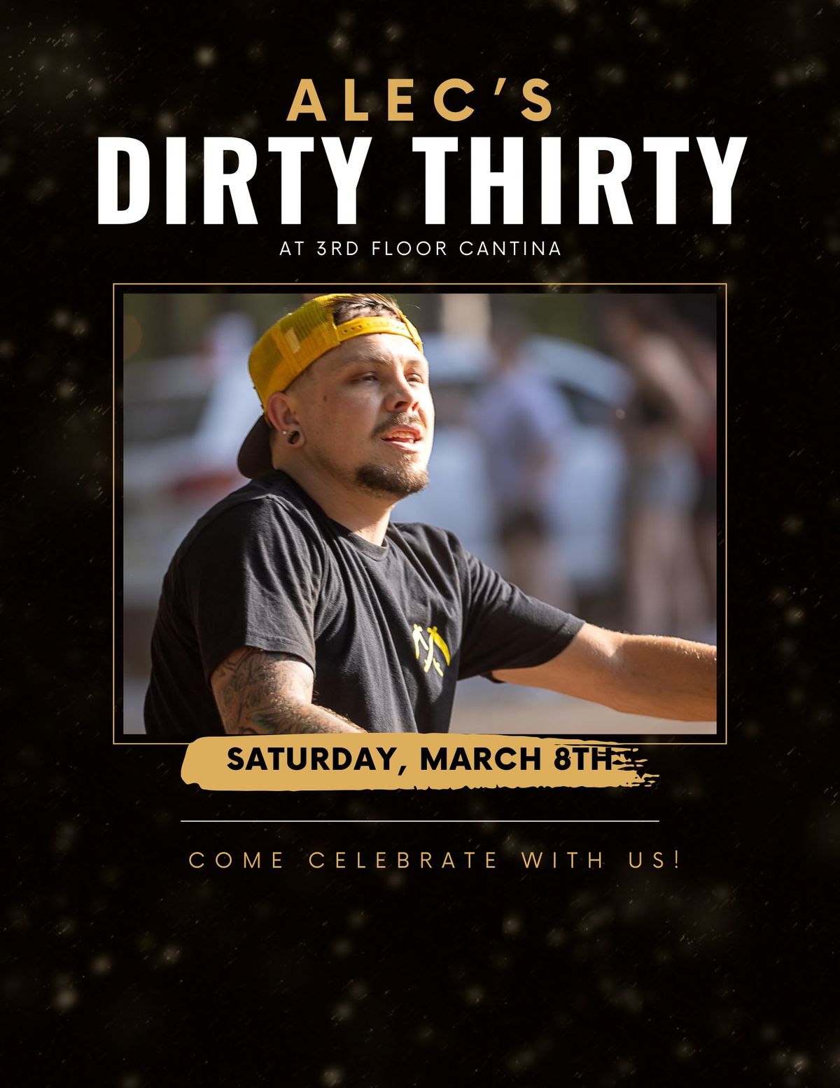 Alec\u2019s Dirty Thirty! \ud83c\udf7b