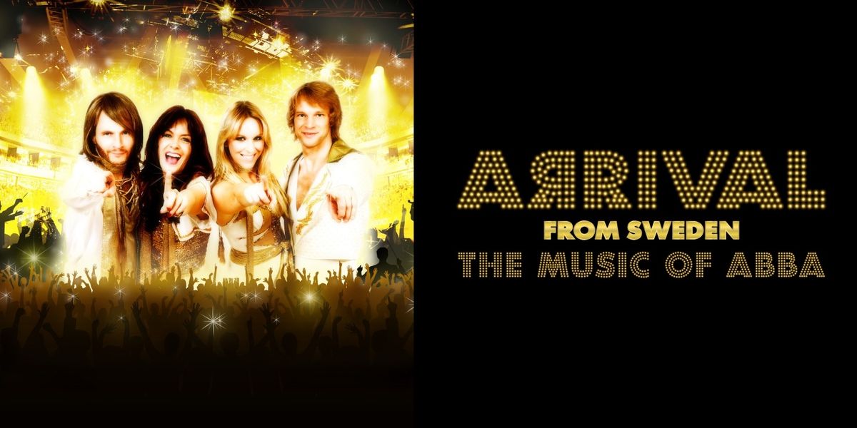 Arrival From Sweden: The Music of ABBA