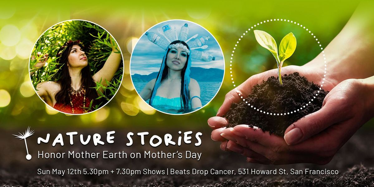 Nature Stories in San Francisco - Honor Mother Earth on Mother's Day