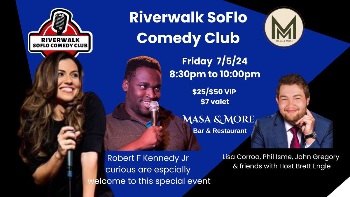 Riverwalk Comedy Club Friday: Special  Event RFK Jr. Fundraiser Show