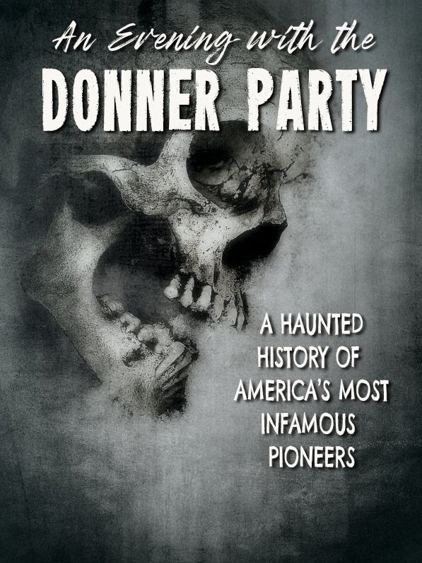 DINNER WITH THE DONNER PARTY