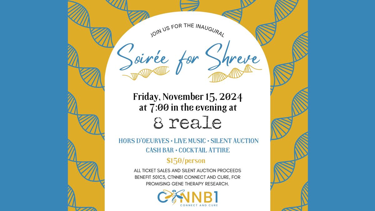 Soir\u00e9e for Shreve - Fundraiser for CTNNB1 Syndrome 