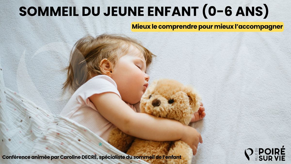 Conf\u00e9rence sur le sommeil du jeune enfant (0-6ans) \/ Entr\u00e9e libre