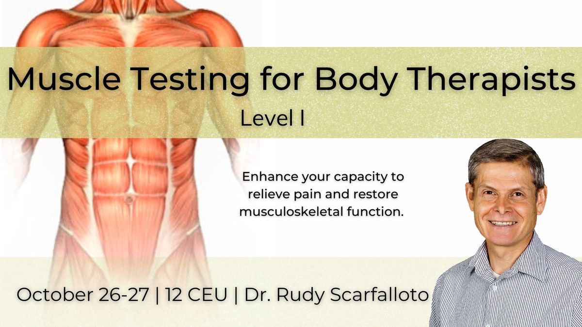 Muscle Testing for Body Therapists \u2013 Level I