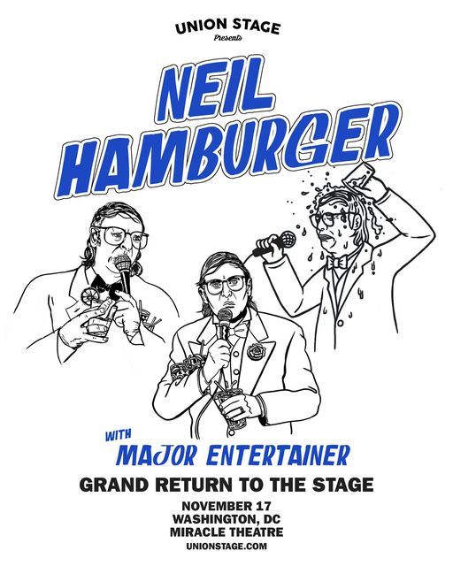 Neil Hamburger - Grand Return to The Stage + Major Entertainer @ Miracle Theatre
