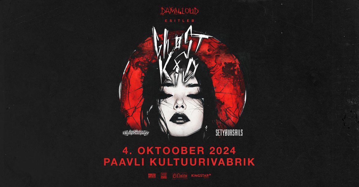 GH\u00d8STKID (DE), Within Destruction (SI), SETY\u00d8URSAILS (DE) \u2022 04.10 \u2022 Paavli Kultuurivabrik