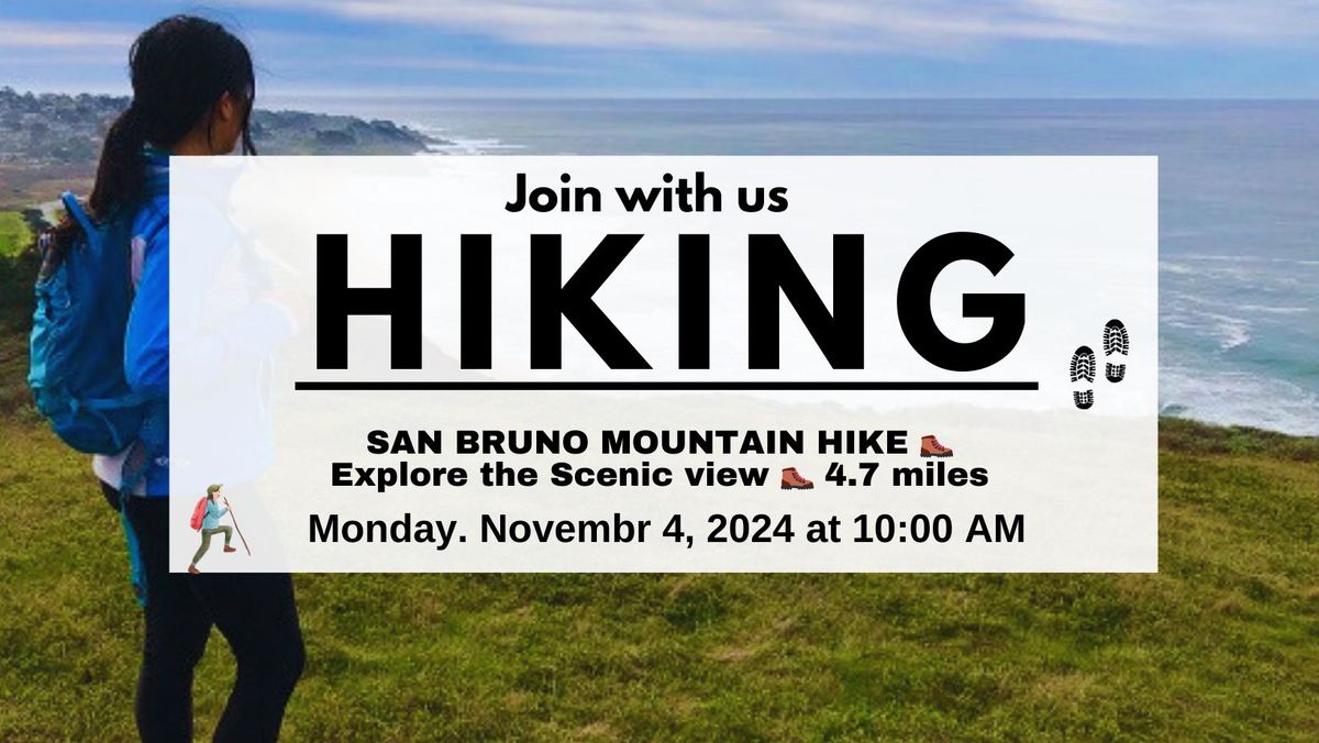 San BRUNO MOUNTAIN hike \ud83d\udeb6\u200d\u2642\ufe0f 