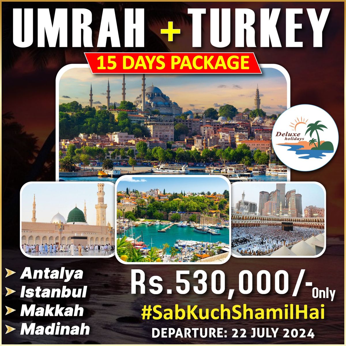 TURKEY + UMRAH - 15 DAYS GROUP TOUR