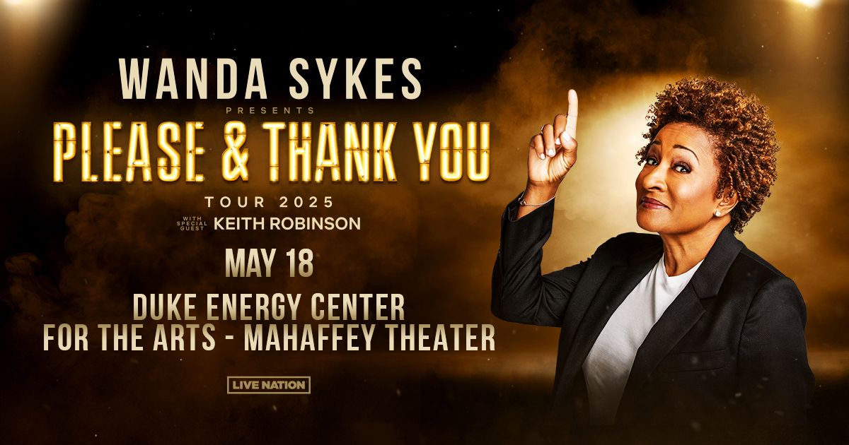 Wanda Sykes: Please & Thank You Tour with Keith Robinson