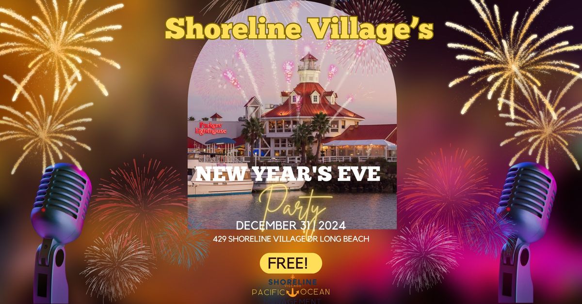 New Year's Eve at Shoreline Village 2024 FREE!