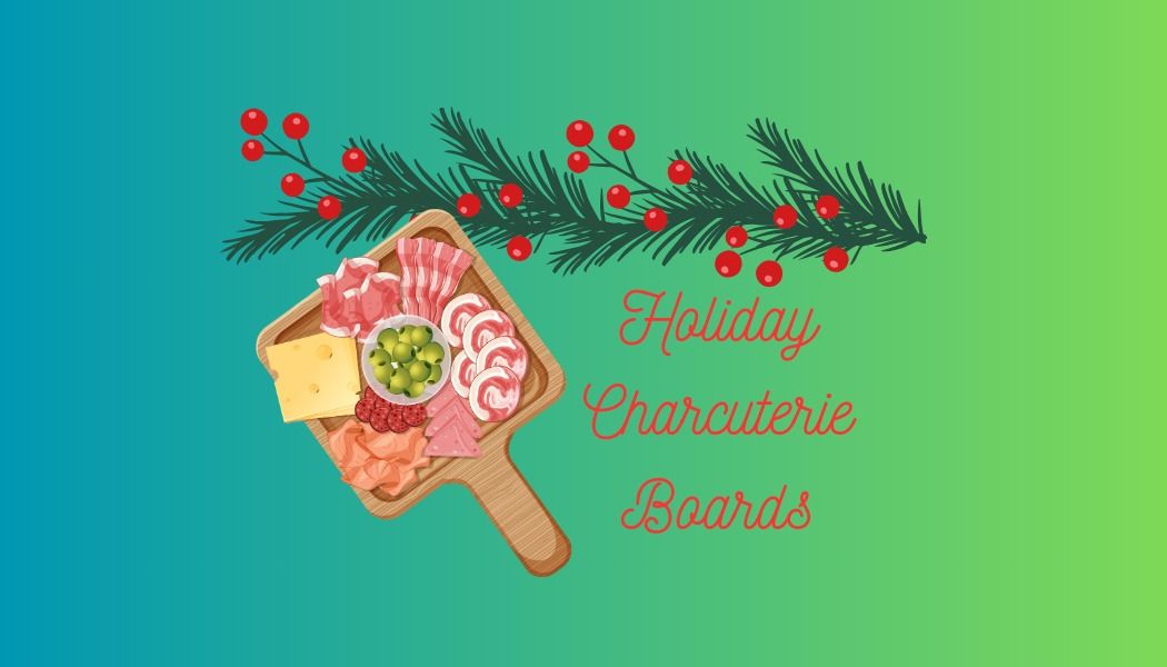 Holiday Charcuterie Boards Workshop