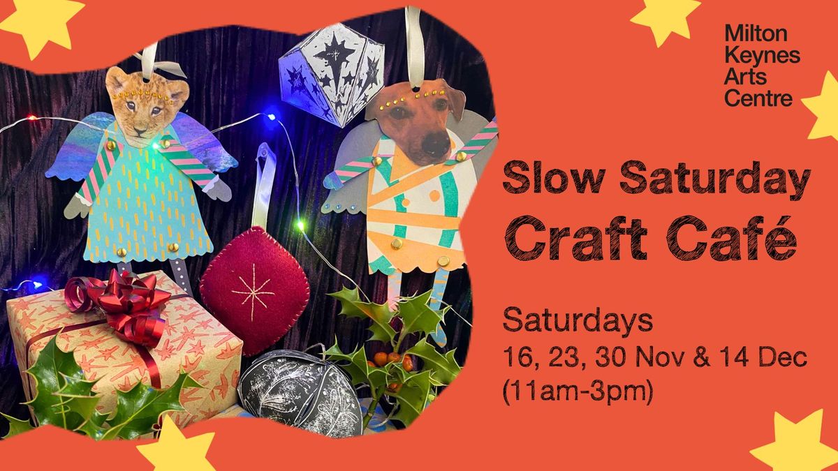 Slow Saturday Craft Caf\u00e9