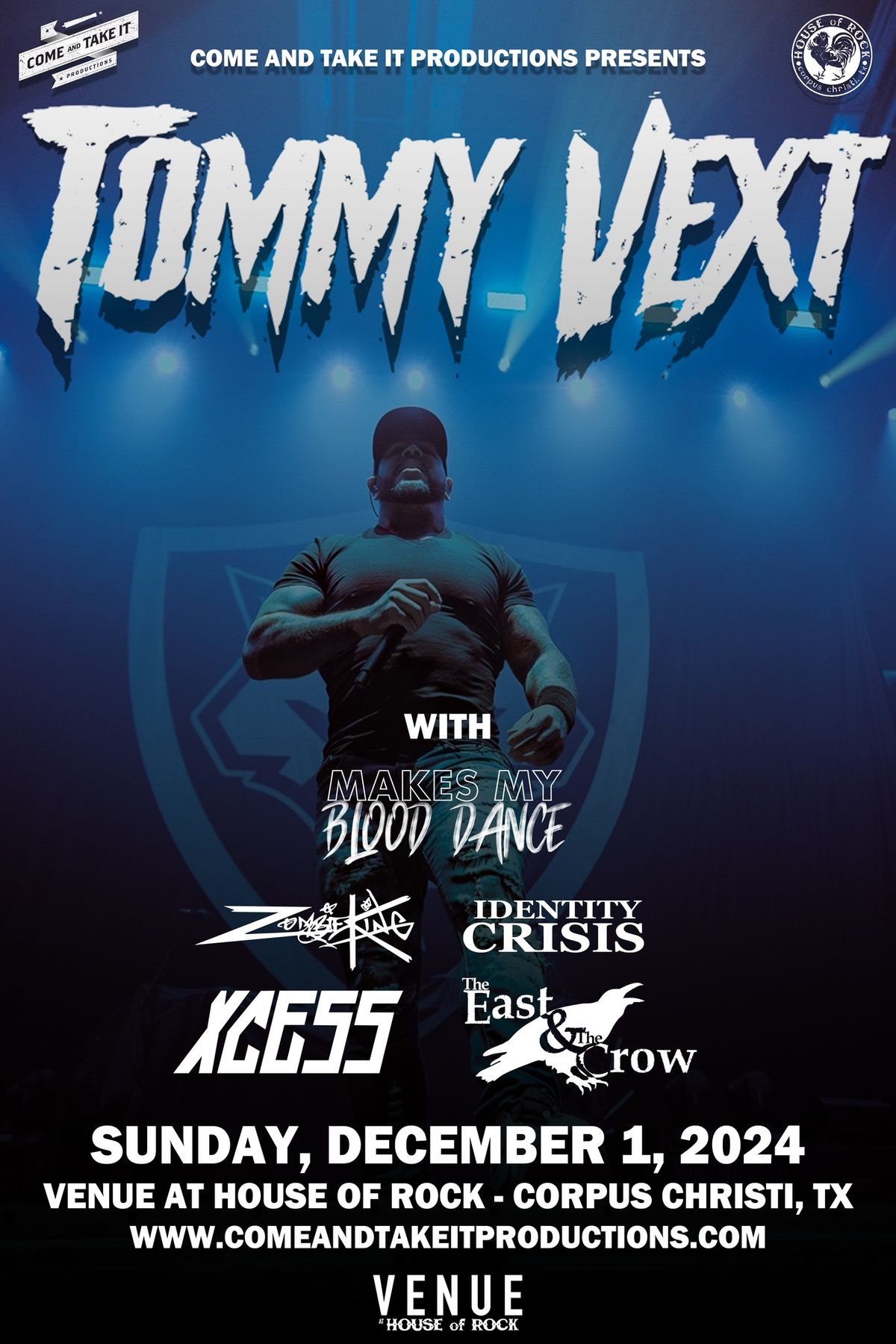 Tommy Vext, Makes My Blood Dance, Zombie King, Identity Crisis, XCESS and more at House of Rock!