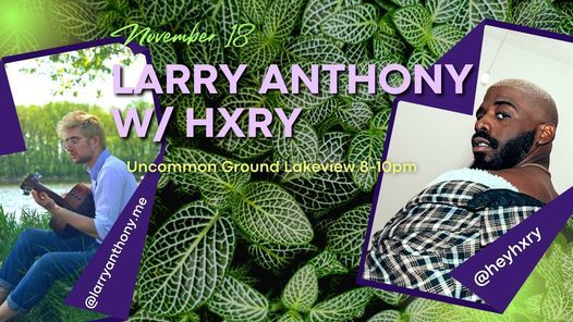 Larry Anthony w\/ HXRY