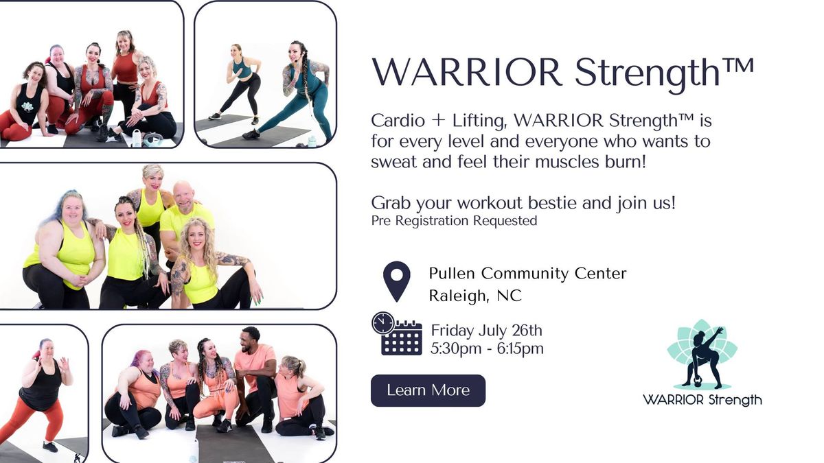 WARRIOR Strength\u2122 || July 26th