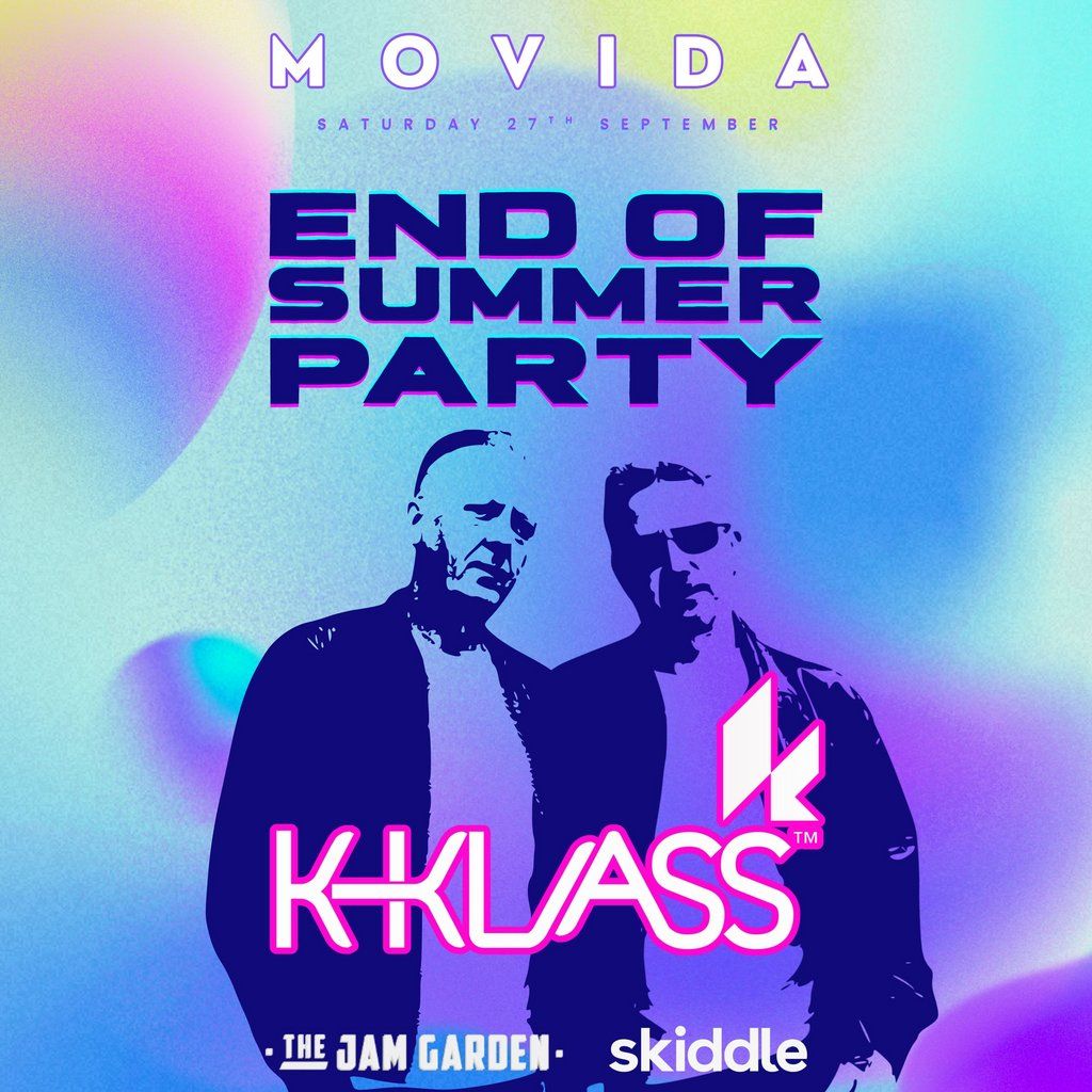 MOVIDA End of Summer Party - with K-Klass! 27th September