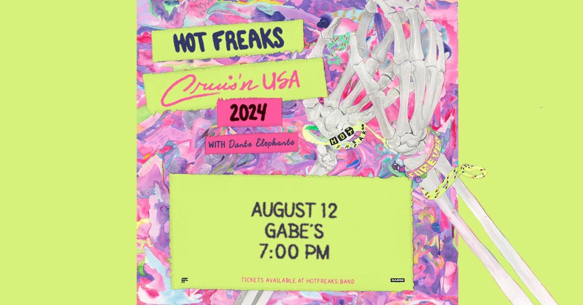 Hot Freaks with Dante Elephante at Gabe's