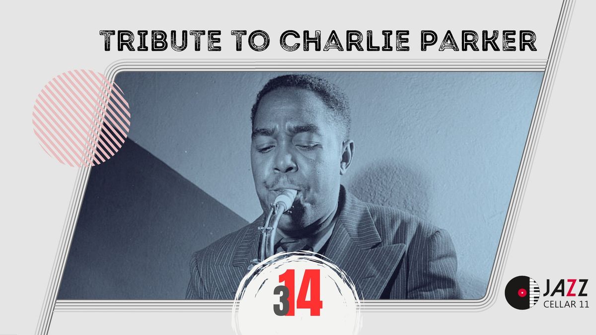 Tribute to Charlie Parker