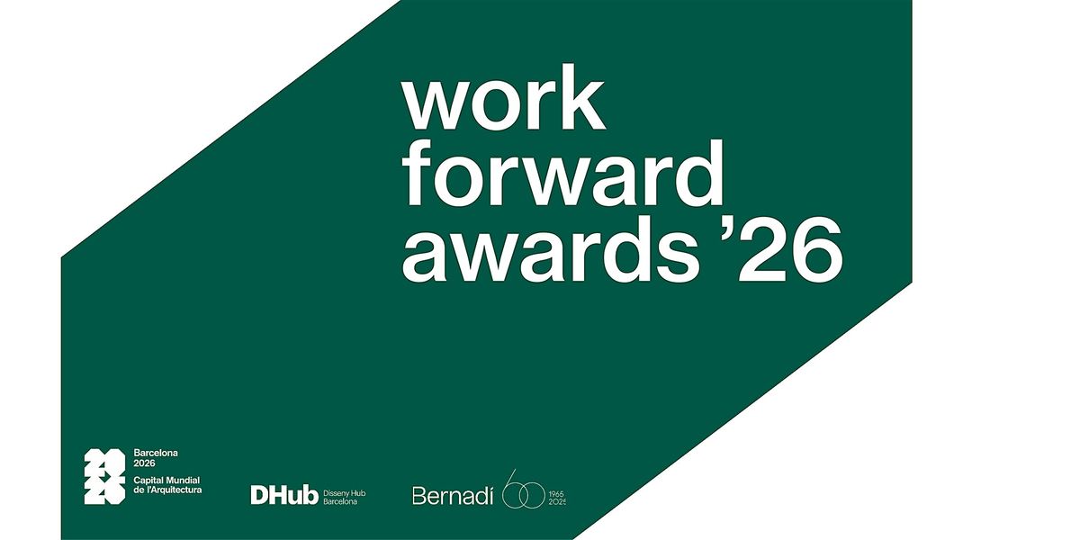 Work Forward Awards by Bernad\u00ed \u2014 Entrega de premios 2026